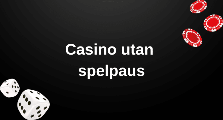 Guide till casino utan Spelpaus